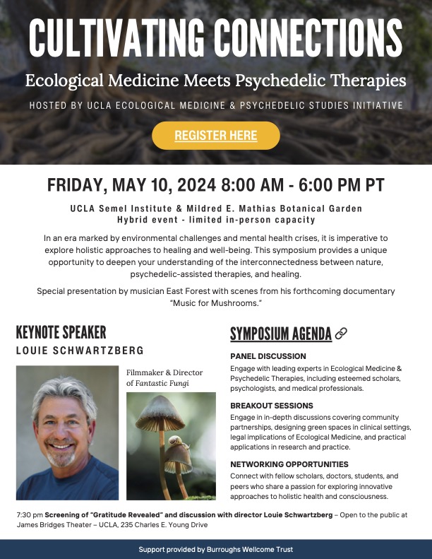 Join me for this incredible event! CULTIVATING CONNECTIONS: Ecological Medicine Meets Psychedelic Therapies 🍄🙏🧡

FRIDAY, MAY 10, 2024 8:00 AM - 6:00 PM PT
*In-person and online Hybrid event*
UCLA Semel Institute
Learn more: re.semel.ucla.edu/activities/