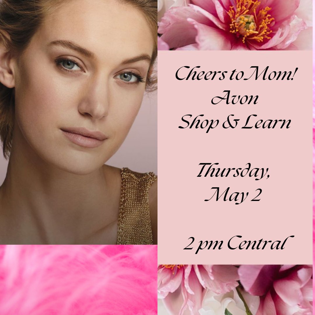 Last day to register for our next Avon Shop & Learn -- Cheers to Mom (and all the women close to our hearts!) Join us for great gift picks to celebrate Mom and show our love. Today, May 2 @ 2 pm Central -- Register at avon.com/live-shopping?… #AvonLive #CelebrateMom @avoninsider
