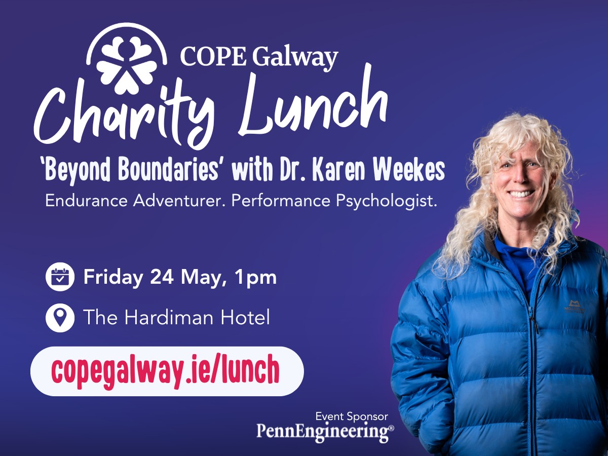 Would you like to take your personal goals to the next level and inspire others? Join us for #BeyondBoundaries, a COPE Galway #CharityLunch with @DrkarenWeekes - performance psychologist and endurance adventurer.
📅 24 May, 1pm 
📍The Hardiman
Details: copegalway.ie/lunch