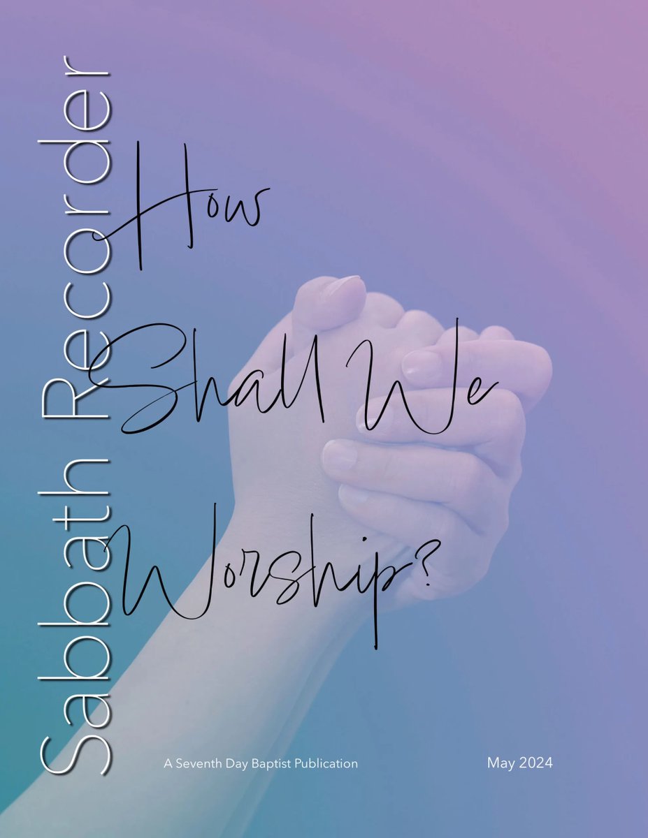 7thDayBaptists's tweet photo. May's #SabbathRecorder is here! Explore the depths of worship in "What is Worship?" and get inspired by stories of faith in action. What does your church stand for? Find out in our latest issue. Dive in and tweet us your thoughts! Read more ➡️ https://t.co/u5To5Jo7hg https://t.co/j6tNRS1f88