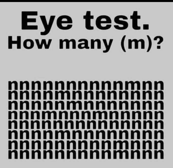 Eye test How many (M) do you see ? Perfect eyes and IQ will see it.