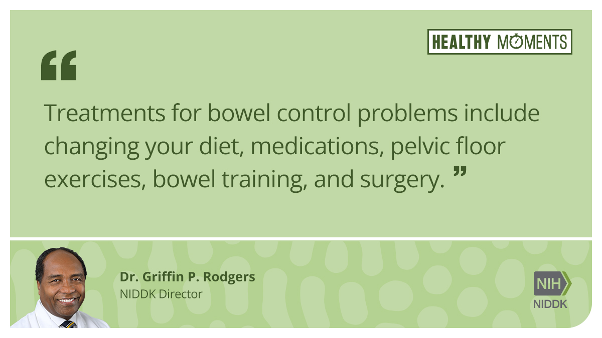 Treatments for bowel control problems are available and effective. #HealthyMoments has more information: niddk.nih.gov/health-informa…

#NIDDK