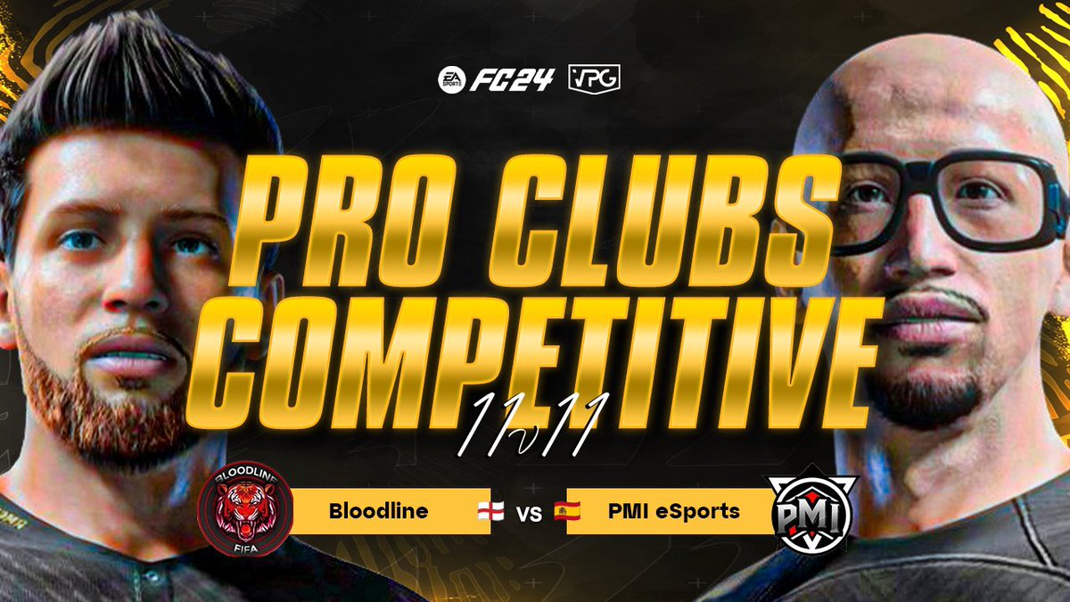 🔥 Competitive Pro Clubs 11v11 🏆 @VPGPremier ⚽️ @EASPORTSFC ℹ️ 20:45 UK Live 📺 🏴󠁧󠁢󠁥󠁮󠁧󠁿 @BloodlineFIFA 🇪🇸 @PMI_eSports 🎙️ Presented by @proclubs_weekly youtube.com/@Proclubsweekl… 🦁 Let the games begin! 🏴󠁧󠁢󠁥󠁮󠁧󠁿 Bloodline @vjxmesv @FFrenzi_x @JackPixelz @thudson09x @KingzIey…