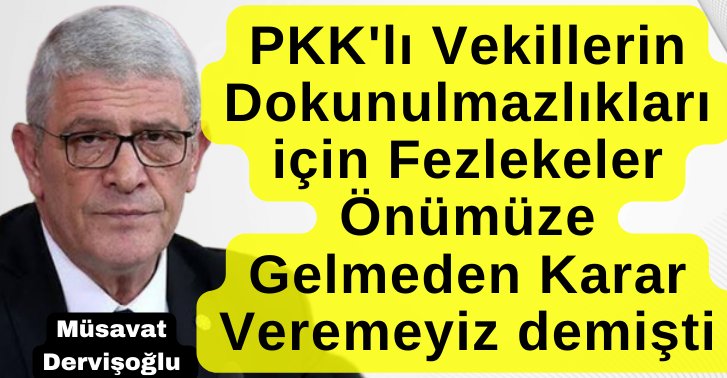 Müsavat Dervişoğlu Diyarbakır da kendisine sorulan PKK'lı Hdp Dem vekillerin dokunulmazlıkları sorusuna 'Fezlekeler Önümüze Gelmeden Karar Veremeyiz' demişti...