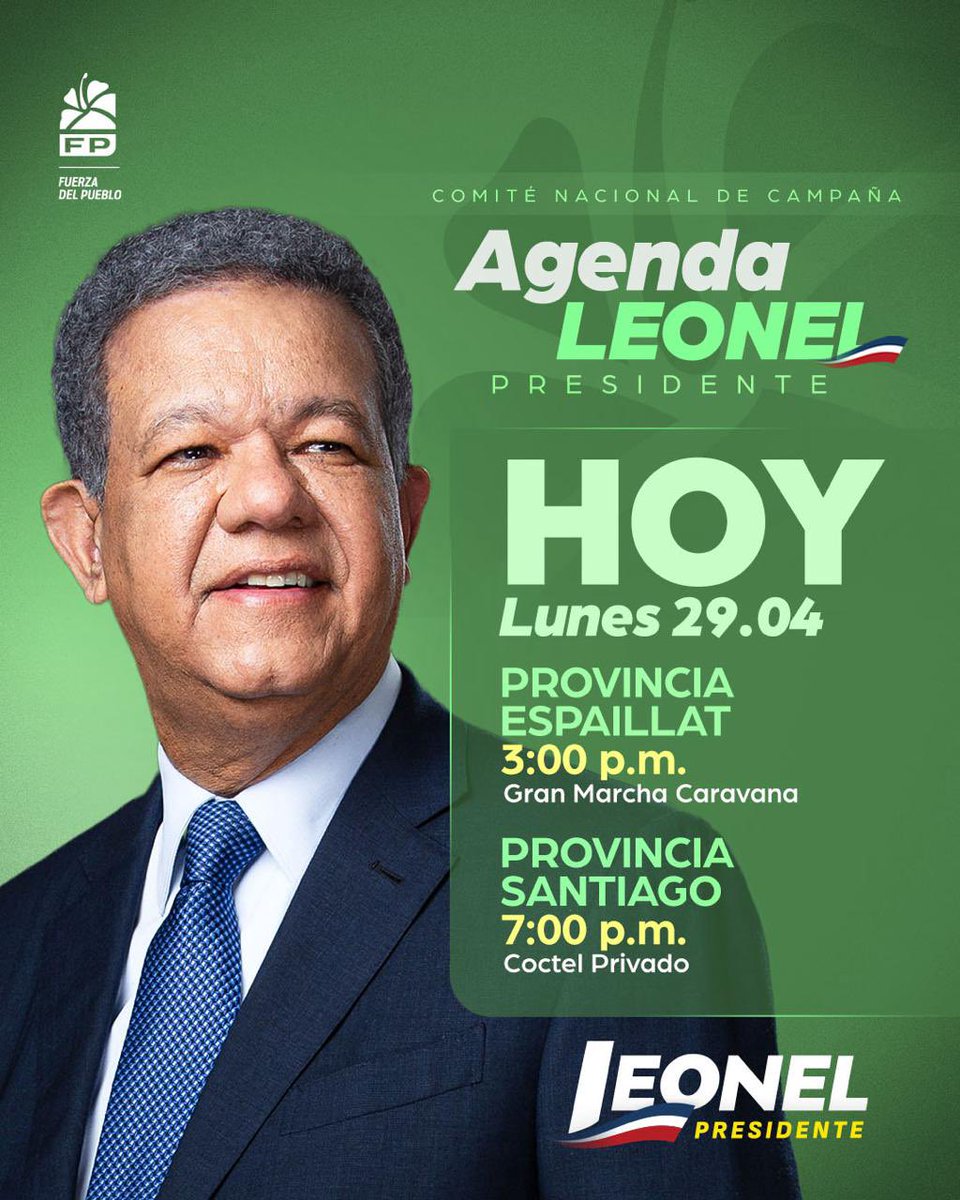 #FPComunica | Compartimos la agenda de hoy donde @LeonelFernandez encabezará #CaravanaFP y otras actividades. 📍 Provincia Espaillat - 3:00 p.m. 📍Provincia Santiago - 7:00 p.m. Coctel Privado Con la #FuerzaDelapueblo decimos #VolvamosPaLante