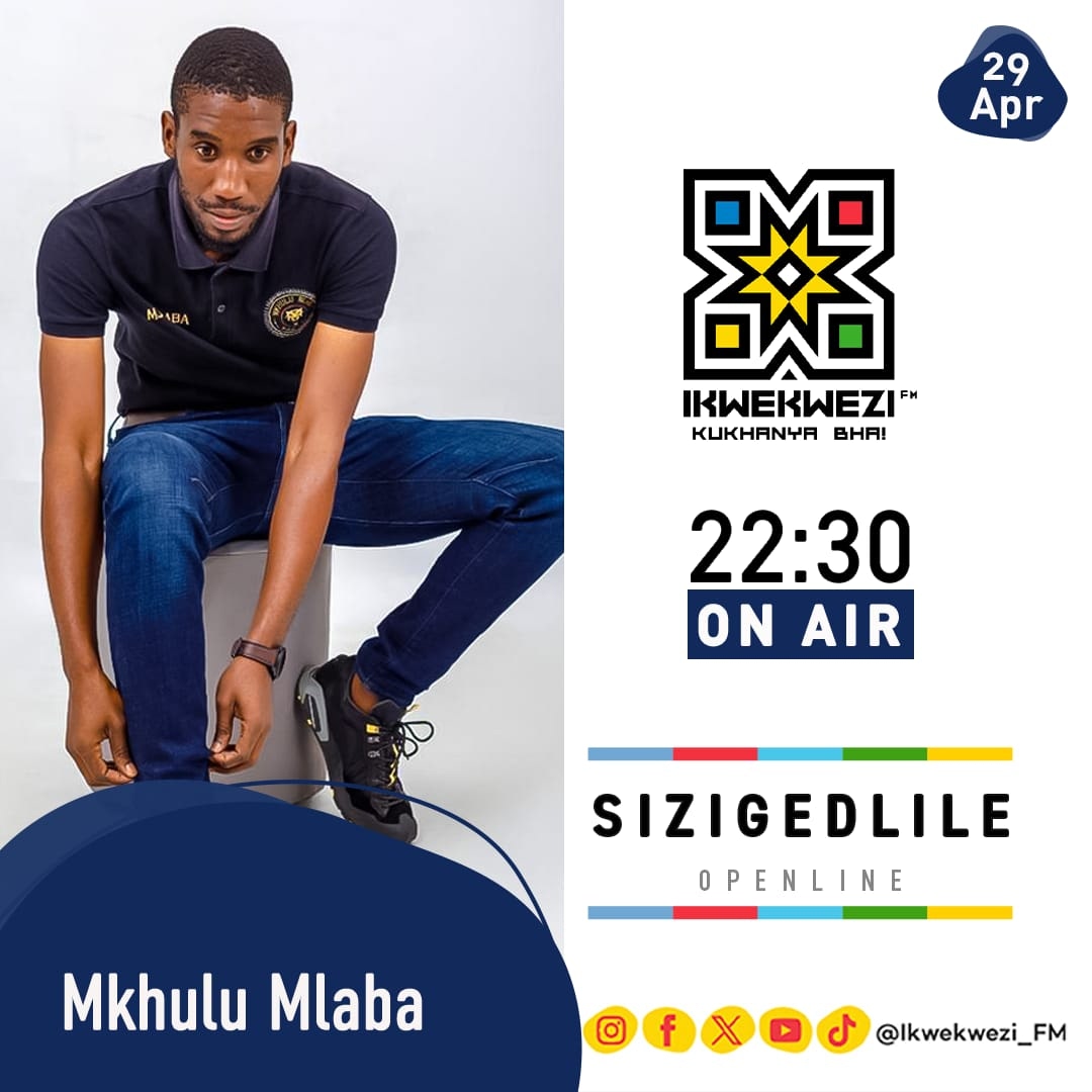 #Sizigedlile | Isithunywa Sami 📌Openline 👤 Mkhulu Mlaba 📆 29/04/2024 ⏰ 22:30 #HlalaEmkhanyweni 📻 90.6-107.7 FM 📺 DStv Ch. 804 🎧 Podcast | shorturl.at/iGOT6