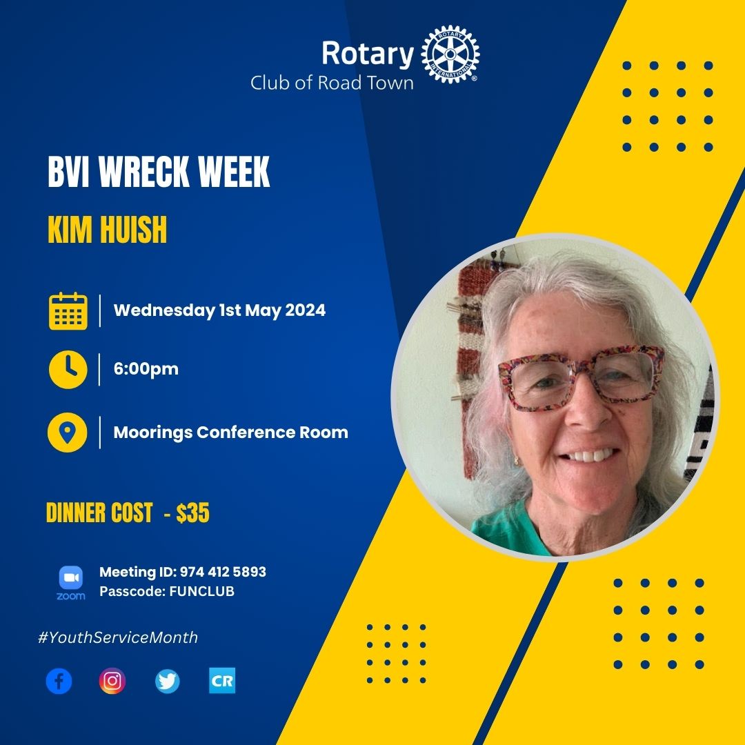 Come out and join us as Kim Huish shares with us about the upcoming BVI Wreck Week.

See you there!!

#RotaryClubofRoadTown #District7020 #ServiceAboveSelf #PeopleOfAction #RotaryResponds #EnvironmentalMonth #YouthServiceMonth #WeeklyMeeting #TheFunClub