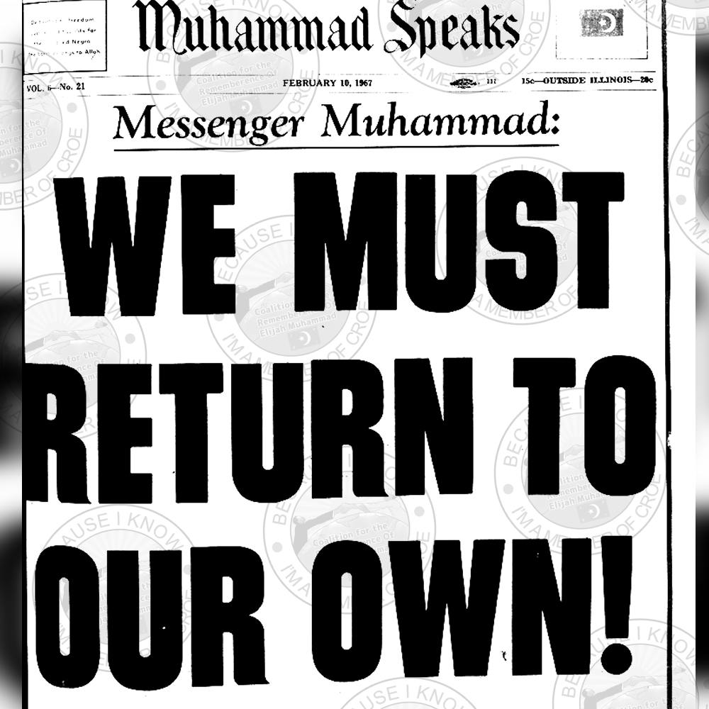 A look back #MuhammadSpeaks FEBRUARY 10, 1967 'We must return to our own' Support the archives, donate, share croe.org #ElijahMuhammad #education #history #nationbuilding #NationofIslam #CROEArchives
