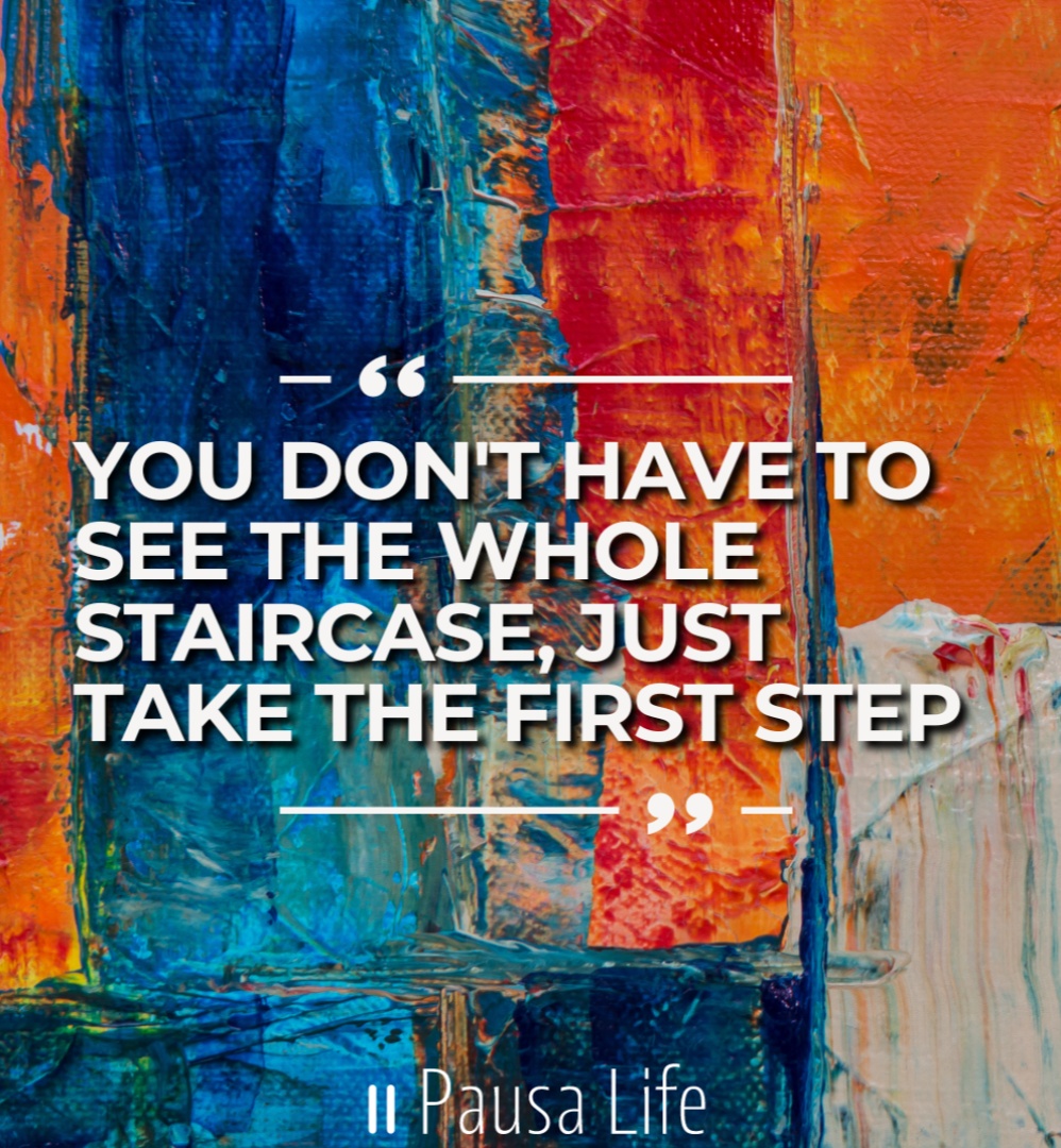 'You don't have to see the whole staircase, just take the first step.'  Feeling overwhelmed? Start your journey to wellbeing with @PausaLife's courses and events! 💫 #Motivation #Wellbeing #ExamStress #PausaLife