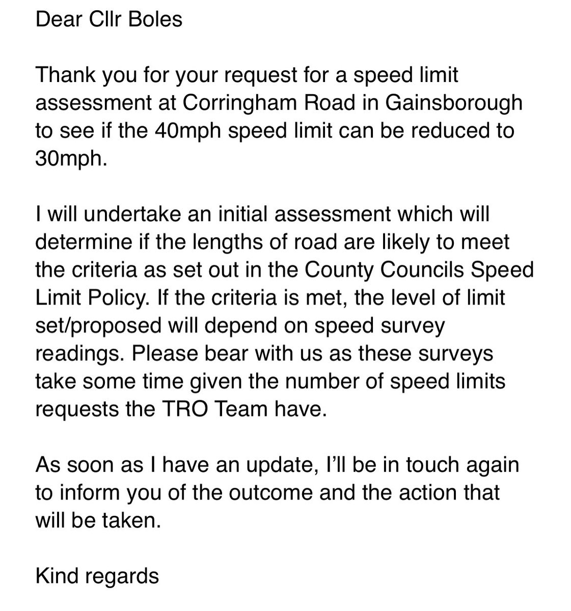 Following a number of requests and conversations with residents I have submitted a TRO application to remove the 40MPH speed limit on part of Corringham Road, this will result in the speed limit being 30MPH from the Ping roundabout into town.

#gettingthingsdone #workingforyou
