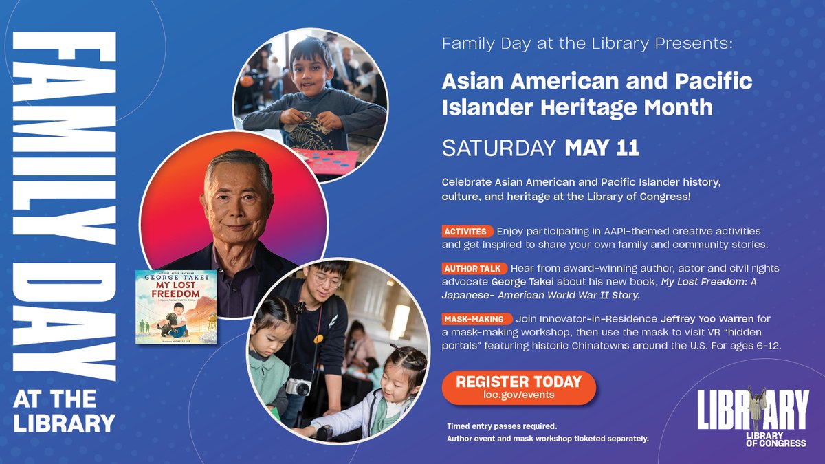 Don't miss May's Family Day at the Library, featuring @GeorgeTakei! go.loc.gov/nZSj50Rr6Xh