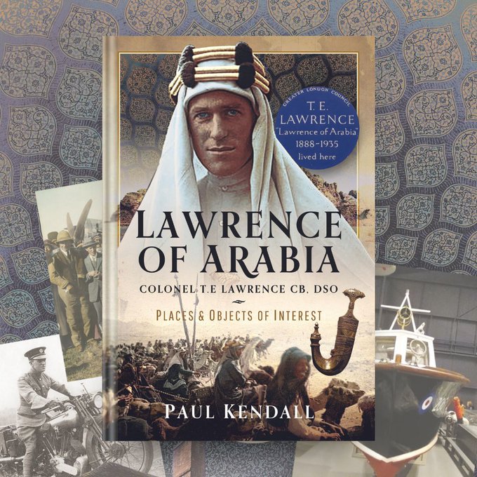 Lawrence of Arabia by Paul Kendall @penswordbooks 

Available for preorder in 🇺🇸on @amazon 

amazon.com/Lawrence-Arabi…

#LawrenceofArabia #TELawrence #Firstworldwar #worldwarone #RoyalAirForce #BritishArmy #History #MiddleEast #Biography #worldwarI #modernhistory