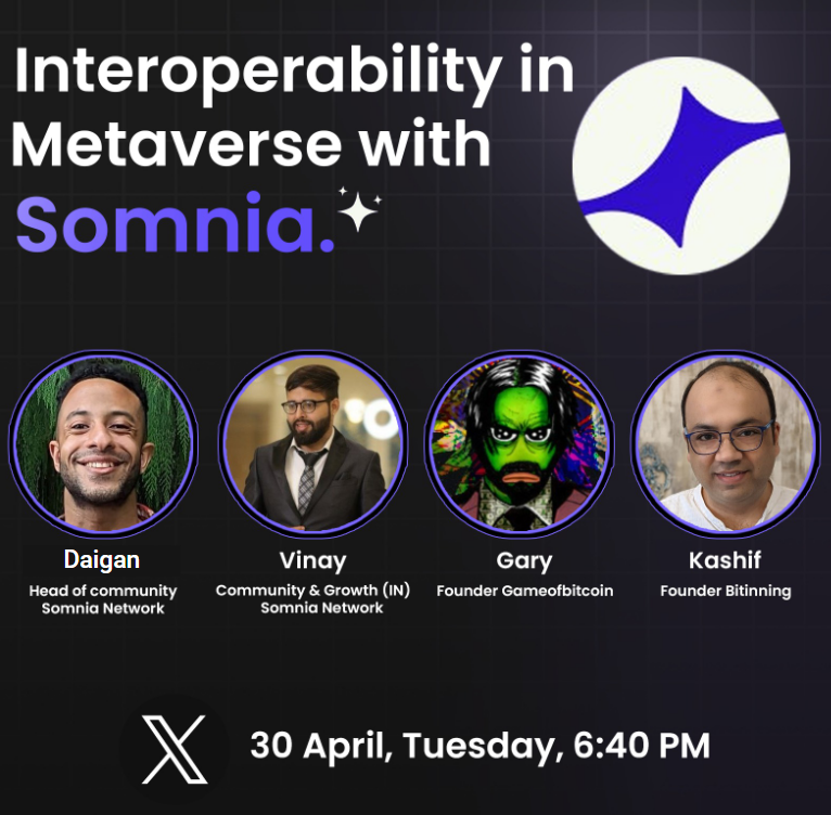 📢 Twitter Space

🗓️ April 30th
🕡 6:40 PM IST

Join us tomorrow for this discussion on interoperability and the future of the Metaverse with @Somnia_Network

@simplykashif, @gameofbitcoin, @AndaniVinay, and @Daignrd will be sharing insights and discussing how it's shaping up.