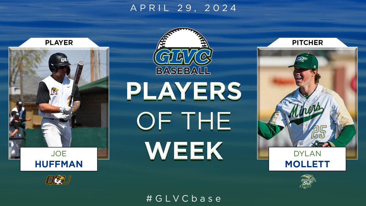 ⚾️ #GLVCbase WEEKLY AWARDS PLAYER: Joe Huffman | SS | @QUHawks PITCHER: Dylan Mollett | RHP | @minersports 🔗 GLVCsports.com/POTWbase