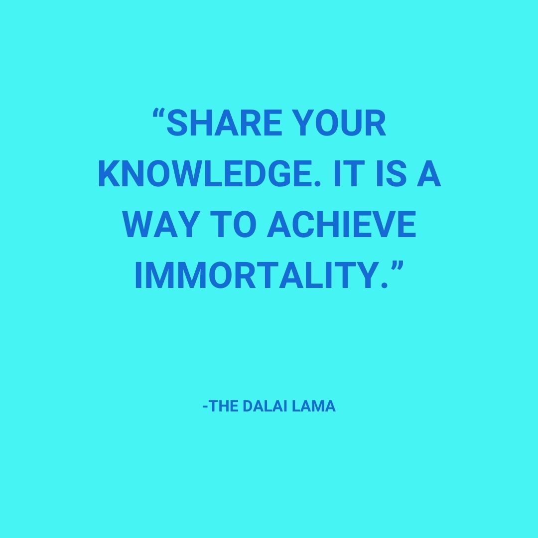 'Share your knowledge. It is a way to achieve immortality.' - The Dalai Lama #quote #motivationMonday