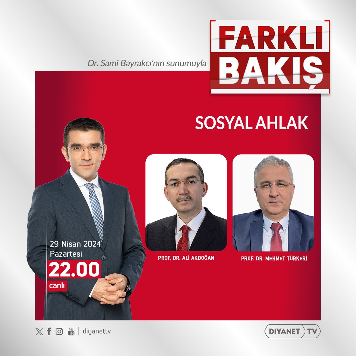 Birazdan... #DiyanetTV #FarklıBakış Prof. Dr. Ali Akdoğan Prof. Dr. Mehmet Türkeri hocalarımızla... 'Sosyal ahlak'ı konuşacağız.
