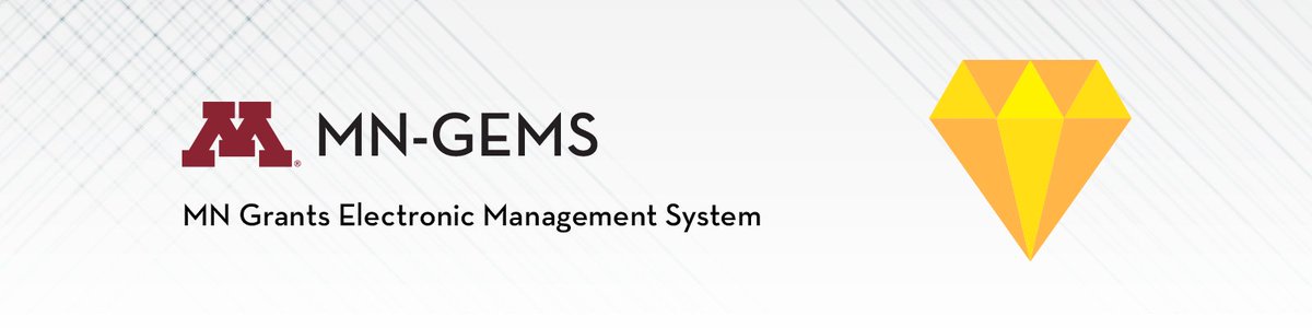 UMN researchers & admins: MN-GEMS, the University's new grants management tool, is now LIVE! Information about the system, including login link, is available at research.umn.edu/mngems