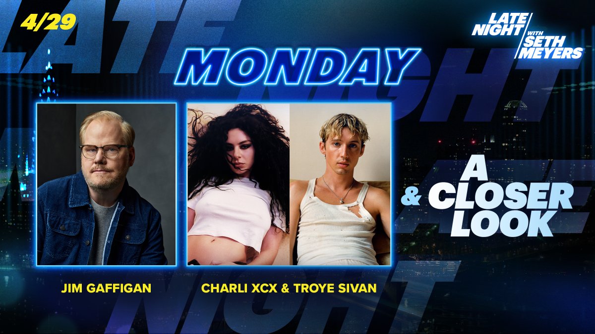 TONIGHT! @SethMeyers chats with @JimGaffigan and @charli_xcx & @troyesivan! Plus, an all new edition of #ACloserLook.