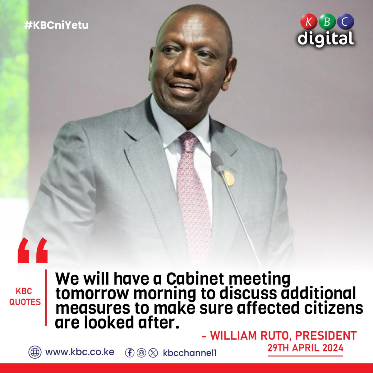 'We will have a Cabinet meeting tomorrow morning to discuss additional measures to make sure affected citizens are looked after.' -President William Ruto #KBCniYetu^EM