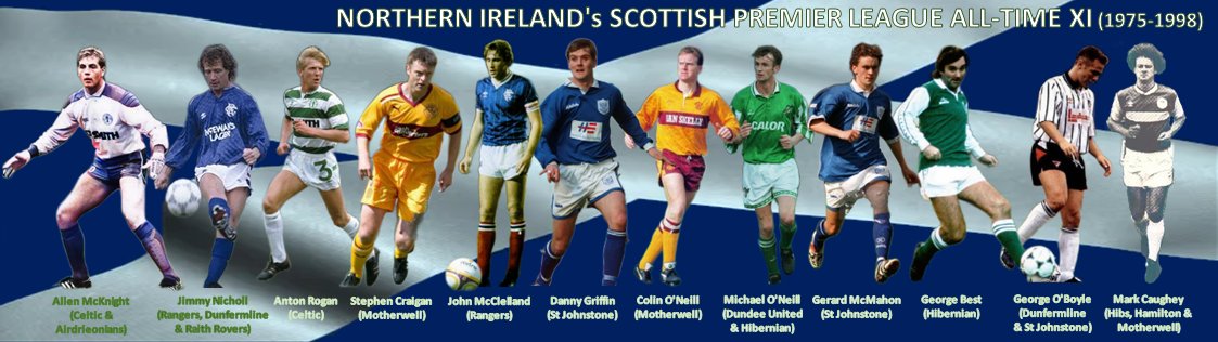 So here we have #NornIron's All-Time Scottish Premier Division XI (1975-1998). Quite telling that Bestie, Mark Caughey and Gerry McMahon make the team despite having made just a handful of appearances. The #GAWA's #SPL players from tomorrow ... #ScotsPremPlayers