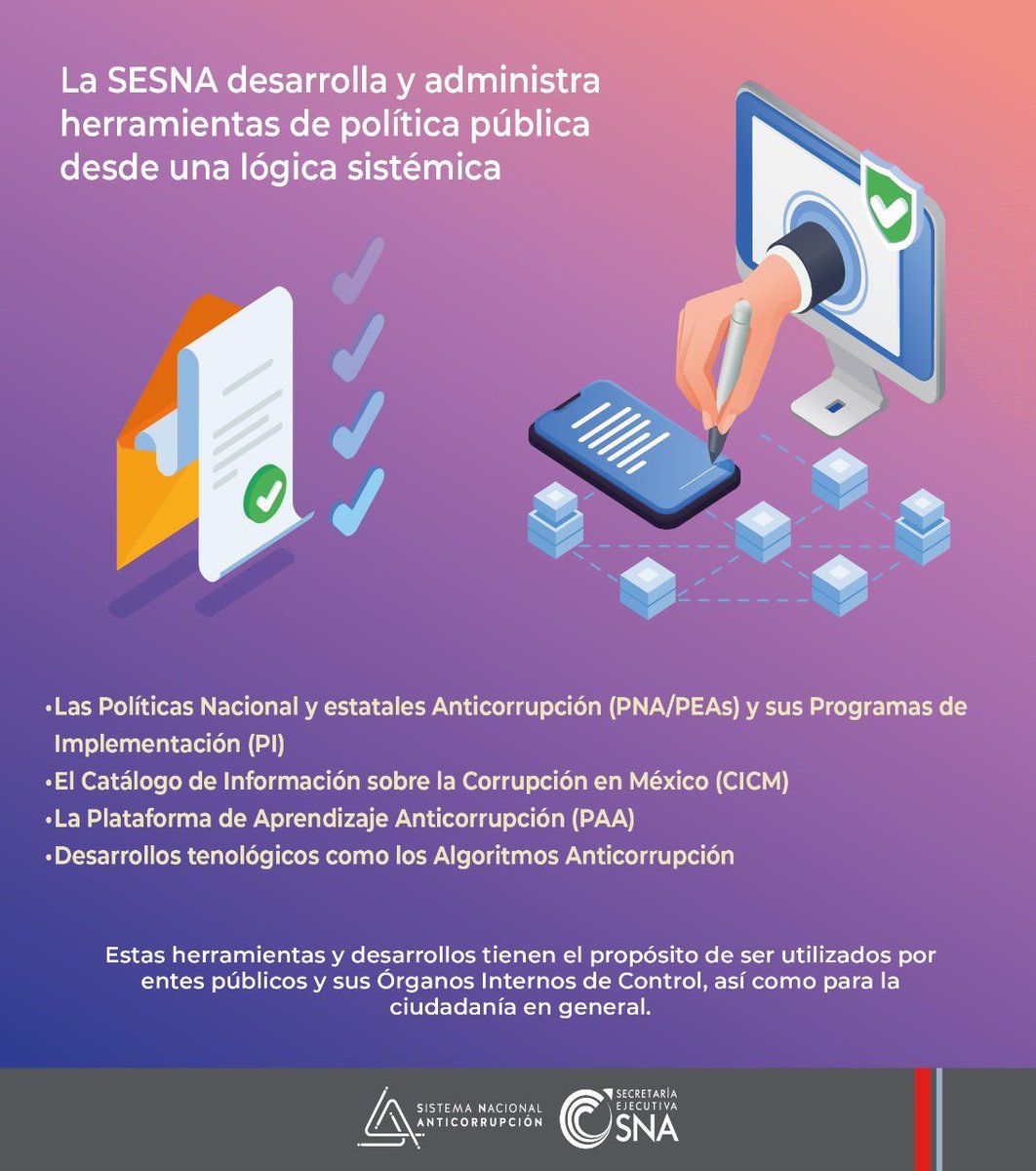 ✍️ #TomaNota  

La #SESNA, órgano de apoyo técnico del Sistema Nacional Anticorrupción, se encarga del desarrollo de herramientas de política pública en la materia y la administración de la Plataforma Digital Nacional.