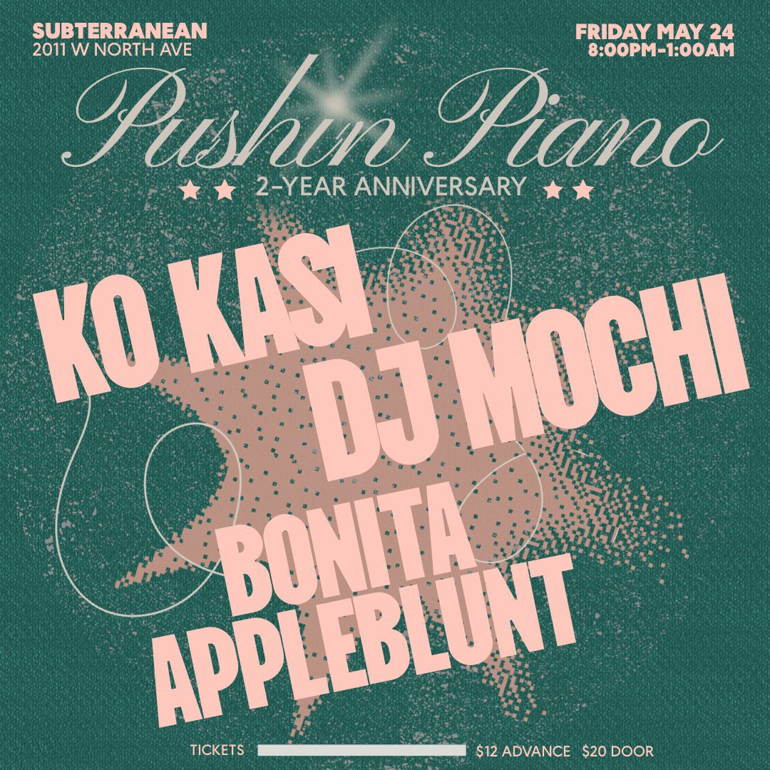 🎂JUST ANNOUNCED🎂 PUSHIN PIANO w/ Ko Kasi, DJ Mochi & Bonita Appleblunt Friday, May 24 | 17+ Tickets @ subt.net