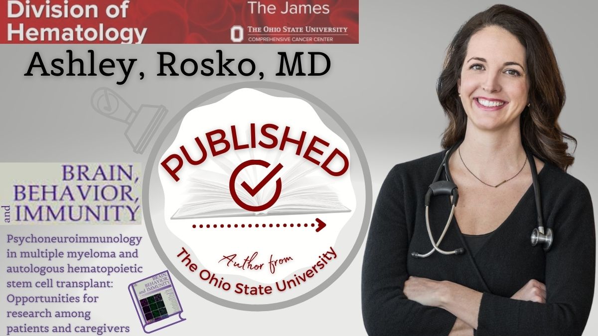 Pub Alert 🚨 Ashley Rosko, MD @Ashley_Rosko1 published “#Psychoneuroimmunology in #MultipleMyeloma and autologous hematopoietic #StemCellTransplant: Opportunities for #research among #patients and #caregivers” in @BrainBehavImm. doi.org/10.1016/j.bbi.…