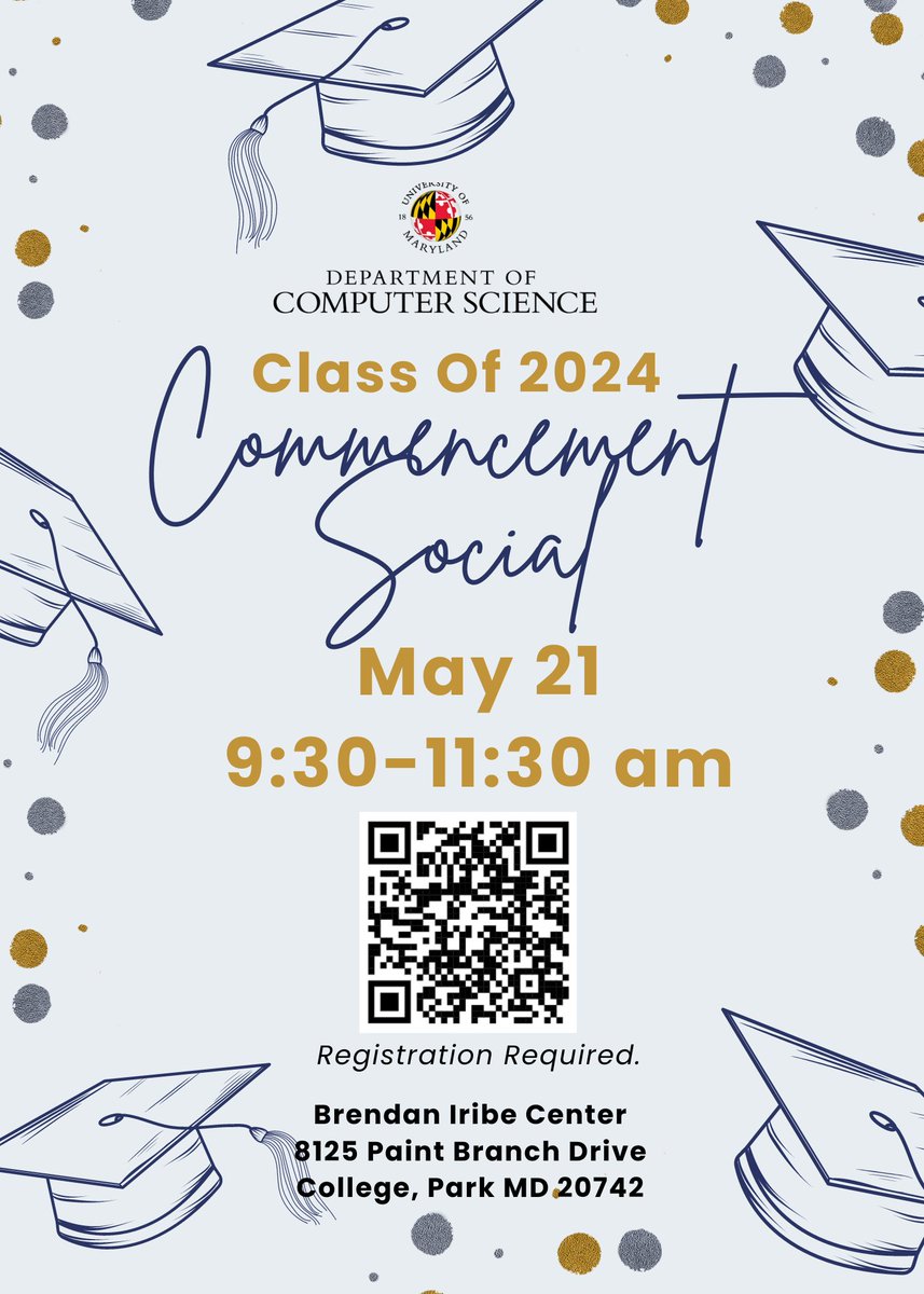 📢Join the Department of Computer Science for the Class of 2024 Commencement Social at the Brendan Iribe Center on May 21 from 9:30 to 11:30 a.m. Enjoy refreshments and celebrate your achievements with friends! Register now: go.umd.edu/CommencementSo…