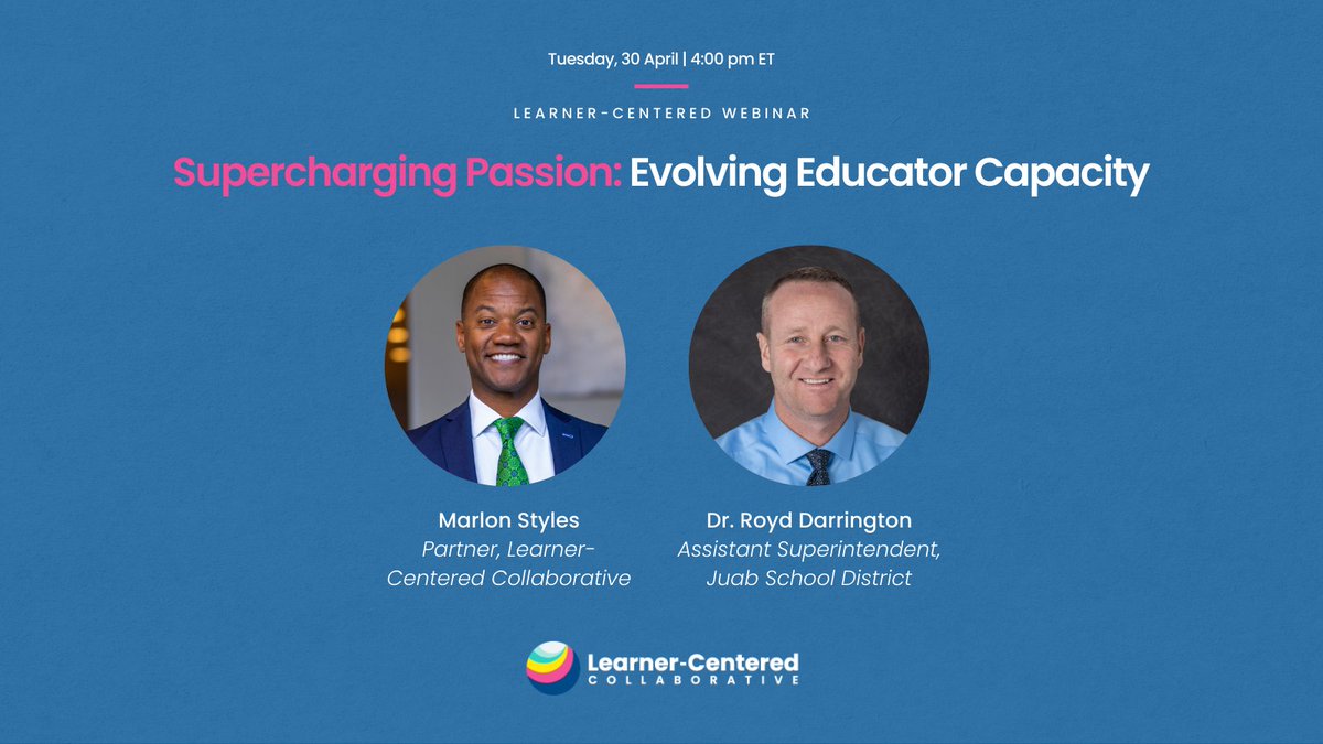 Join @Styles_MarlonJr tomorrow as he speaks with Dr. Royd Harrington (@JuabSD) about his district's work on evolving educator capacity to fulfill their learner-centered vision. Register here: hubs.ly/Q02vnkMY0