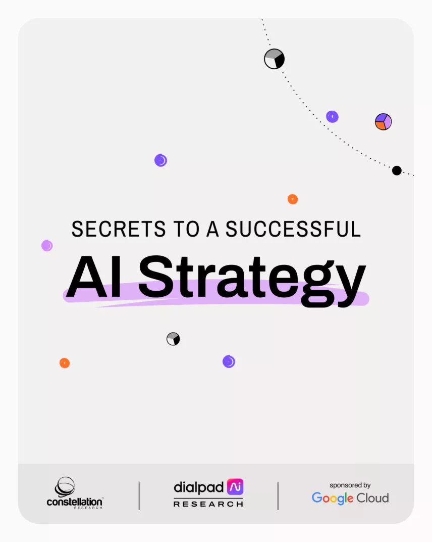 Tomorrow at 10 AM PT join @constellationr’s @rwang0 for a webinar on AI Secrets Straight from the C-Suite. You’ll learn what to focus on first, which pitfalls to avoid, and how to secure a competitive advantage. Register here: zurl.co/4J54 @dialpad @GoogleCloud