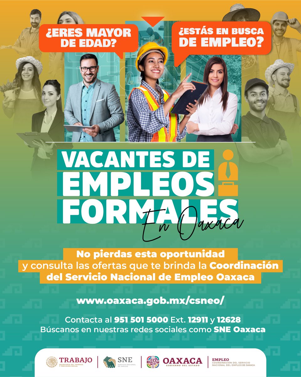 ¿Eres mayor de edad y estás en busca de un empleo? No pierdas esta oportunidad y consulta las ofertas que te brinda la @SNEOaxaca. Si requieres mayor información, llama al 951 501 5000 extensión 12911 y 12628 o o visita oaxaca.gob.mx/csneo