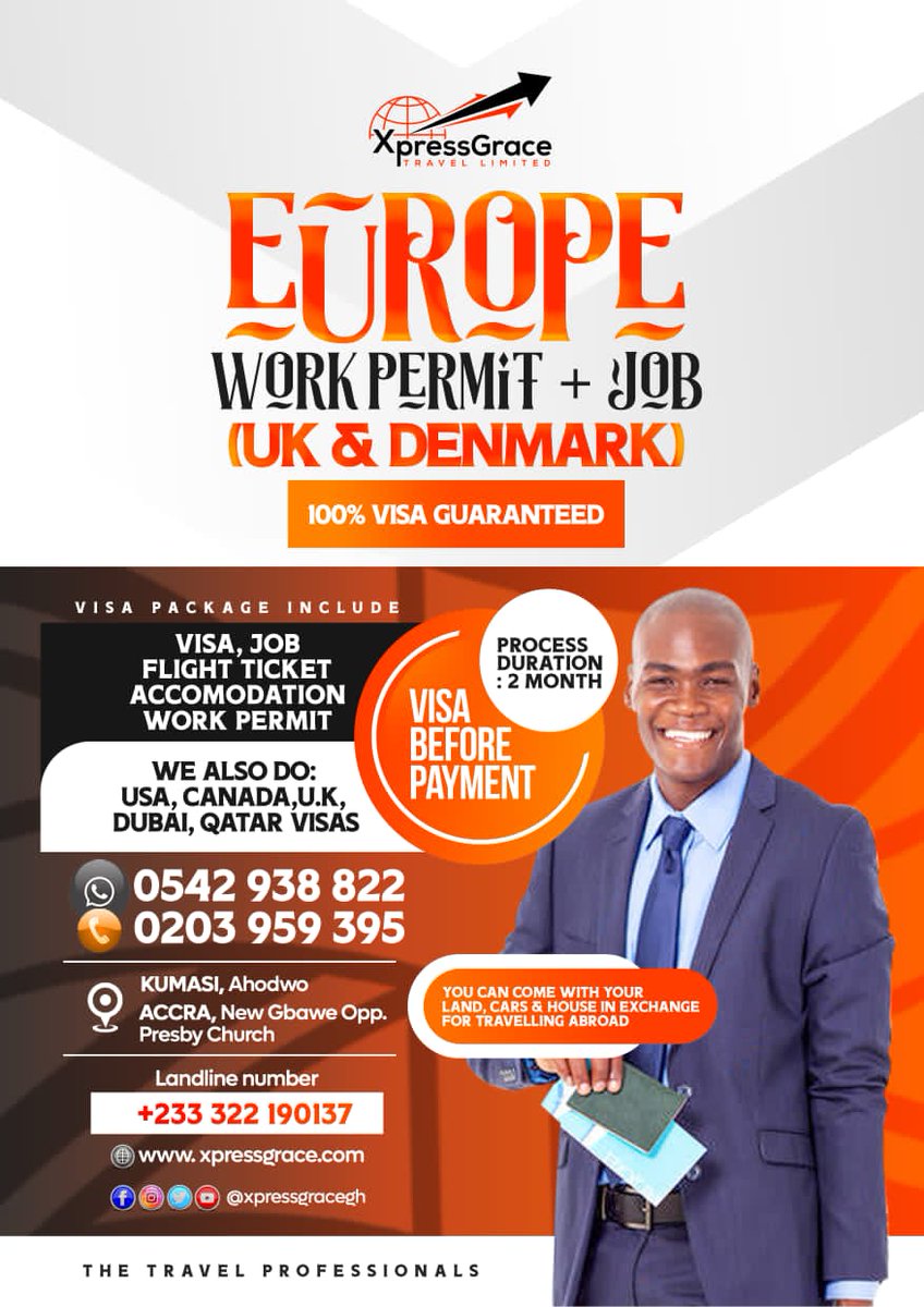 Yo fam! @xpressgraceltd is still taking bookings for UK and Denmark with accommodation and work permit. Note better: They deal with visa before payament, also duration for process is 2 months. Call 0203 959 395 or whatsapp them via 0542 938 822