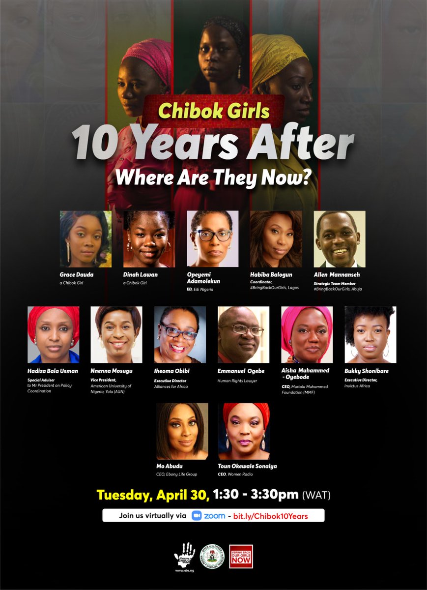 #ChibokGirls: Where are they now? We'll hear from: @MNnenna of @AUNigeria, Iheoma Obibi of @AfAafrica, @MoAbudu, @tounokewale, @_yemia, @HabibaBalogun, @aisha_oyebode, Grace Dauda & Dina Lawan, etc. ⏰️ Tues, Apr 30 at 1:30pm Register: bit.ly/Chibok10Years #10YearsTooLong
