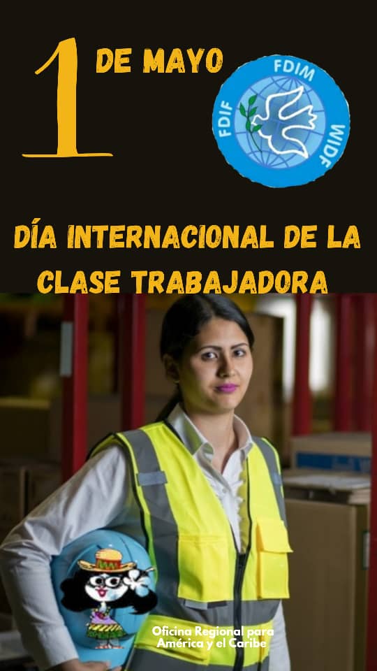 Desde la Oficina Regional de la FDIM, saludamos este primero de mayo a los y las trabajadoras del mundo exigiendo que cese el genocidio contra el pueblo palestino, el fin de todas las guerras y la eliminación de toda forma de discriminación y violencia en el ámbito laboral.