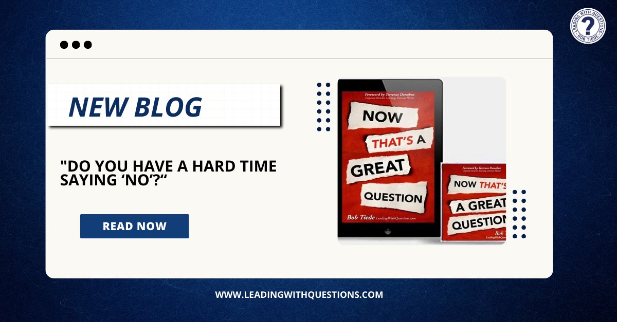 Do you have a hard time saying “No”?

Check out my latest blog to discover alternatives that will allow you to graciously decline:
hubs.la/Q02vn2br0 

#LeadingWithQuestions