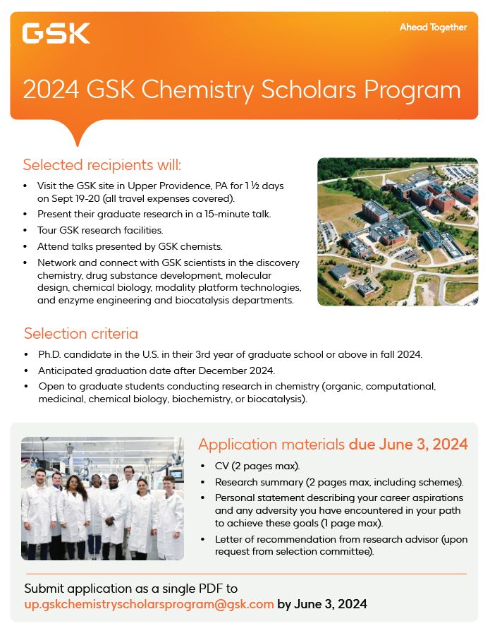 The GSK Chemistry Scholars Program application is now open! If you are in your 3rd year of graduate school or later and getting your Ph.D. in chemistry , take a look at this amazing opportunity to present your research and meet with GSK scientists!