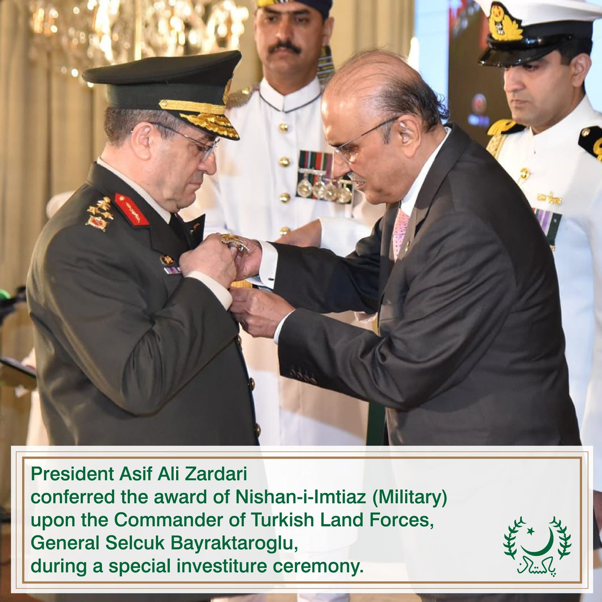 President Asif Ali Zardari conferred the award of Nishan-i-Imtiaz (Military) upon the Commander of Turkish Land Forces, General Selcuk Bayraktaroglu.