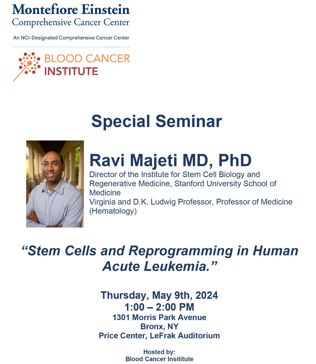 So excited to co-host Dr. Ravi Majeti (@majetilab) from Stanford @CellStanford for a seminar at the Blood Cancer Institute on stem cell reprogramming in human acute leukemia, May 9, 2024, 1pm, with Aditi @aditishasMD and Marina @mkonople! Join us! @ae_cancercenter @Einstein_SCI