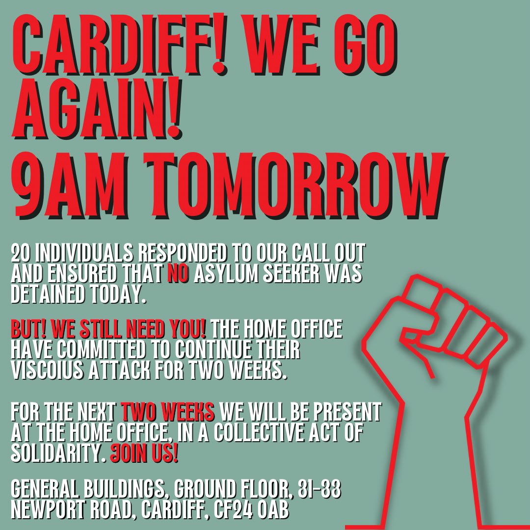 9AM TOMORROW! For the next two weeks - we will be there. 📣 We will be providing leaflets for both the people seeking asylum and the general public. Join the resistance! 🚨 General Buildings, Ground Floor, 31-33 Newport Road, Cardiff, CF24 0AB.
