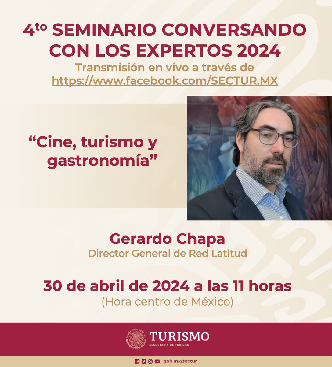 ¡Ya es mañana, que no se te pase! 💯 🖥️Los invitamos a nuestro 4° Seminario Conversando con los Expertos 2024, con el tema “Cine, turismo y gastronomía” 🎙️Ing. Gerardo Chapa, Director General de Red Latitud 🗓️30 de abril ⏰11:00 h 🔗facebook.com/SECTUR.MX ¡No te lo pierdas!