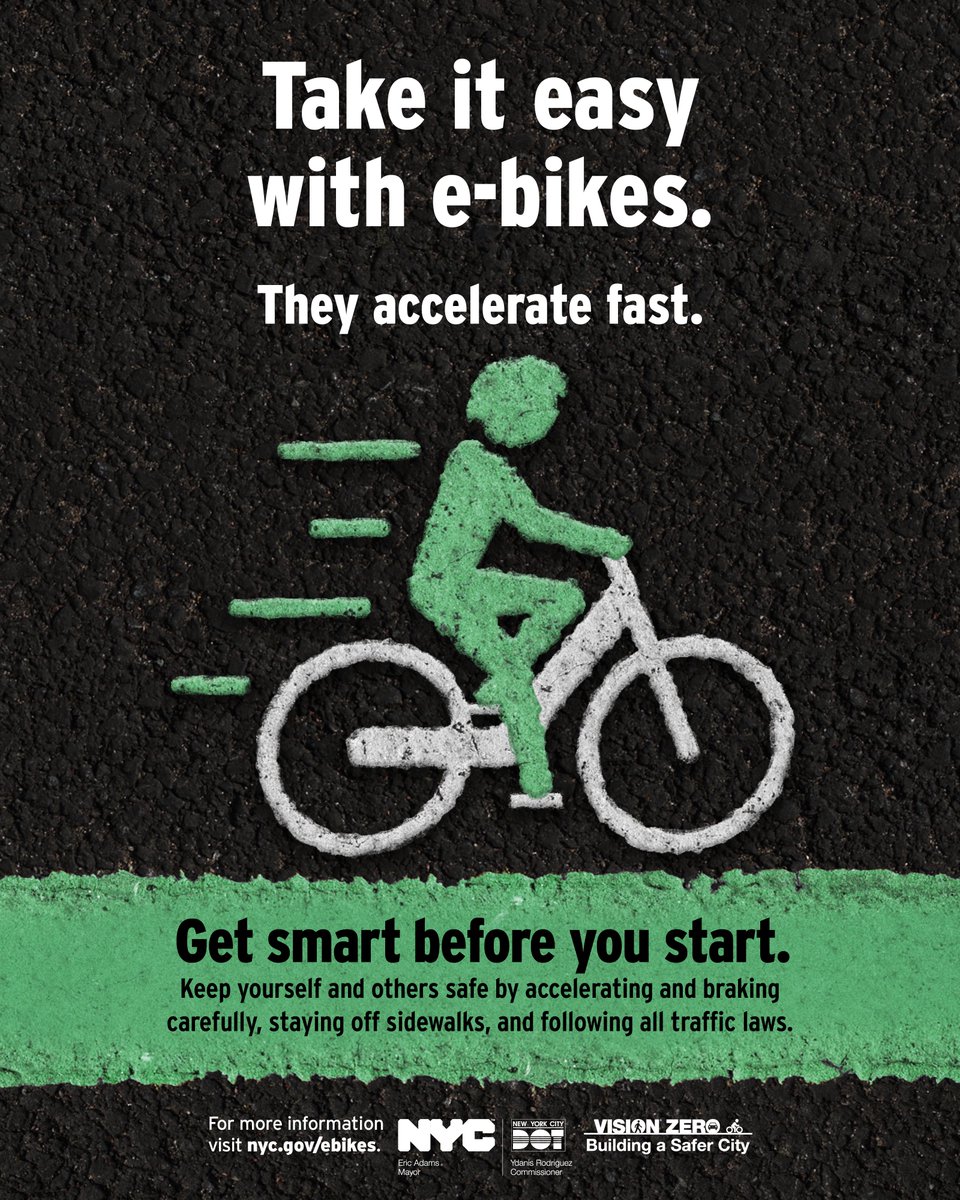 E-bikes accelerate fast and brake slow. Before you get on an e-bike, make sure you know how to operate it safely. More info: nyc.gov/ebikes