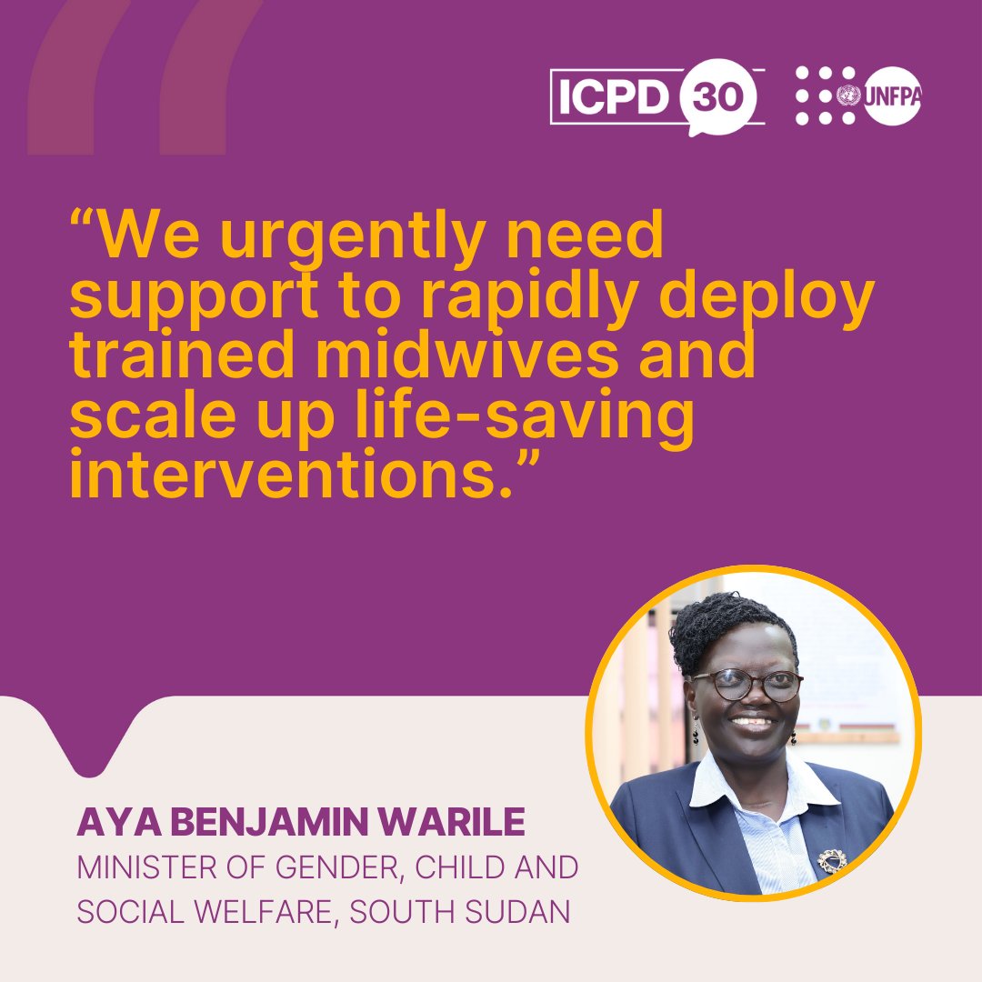 Let's ensure every mother has access to quality care, no matter where she lives. At #CPD57, @MgcswssMinister calls for urgent #MaternalHealth support and life-saving interventions in #SouthSudan. #ICPD30