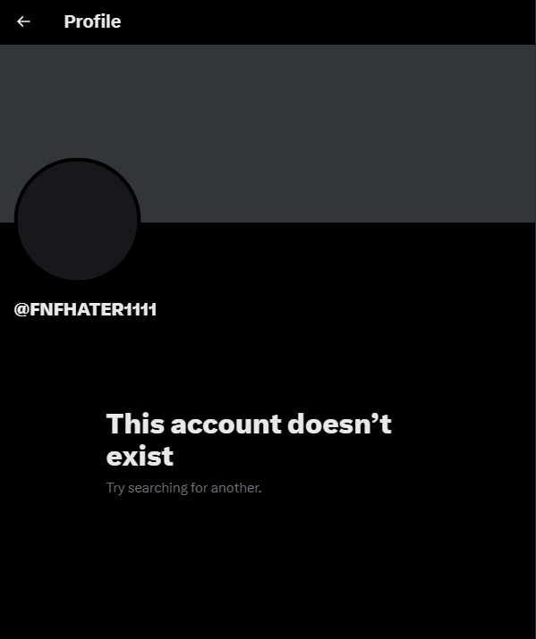 I just experienced the heat death of FNFHATER's account in real time that's crazy