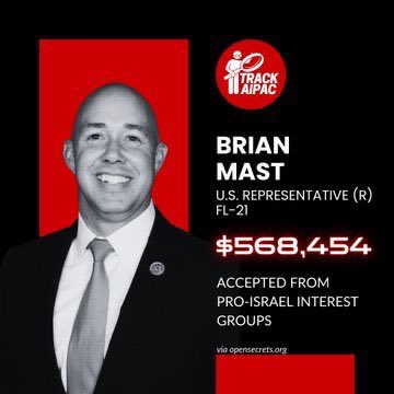 @RepBrianMast Our American 🇺🇸 Tax money White Washed Thru AIPAC. Then they buy you with our Tax Money $568,454