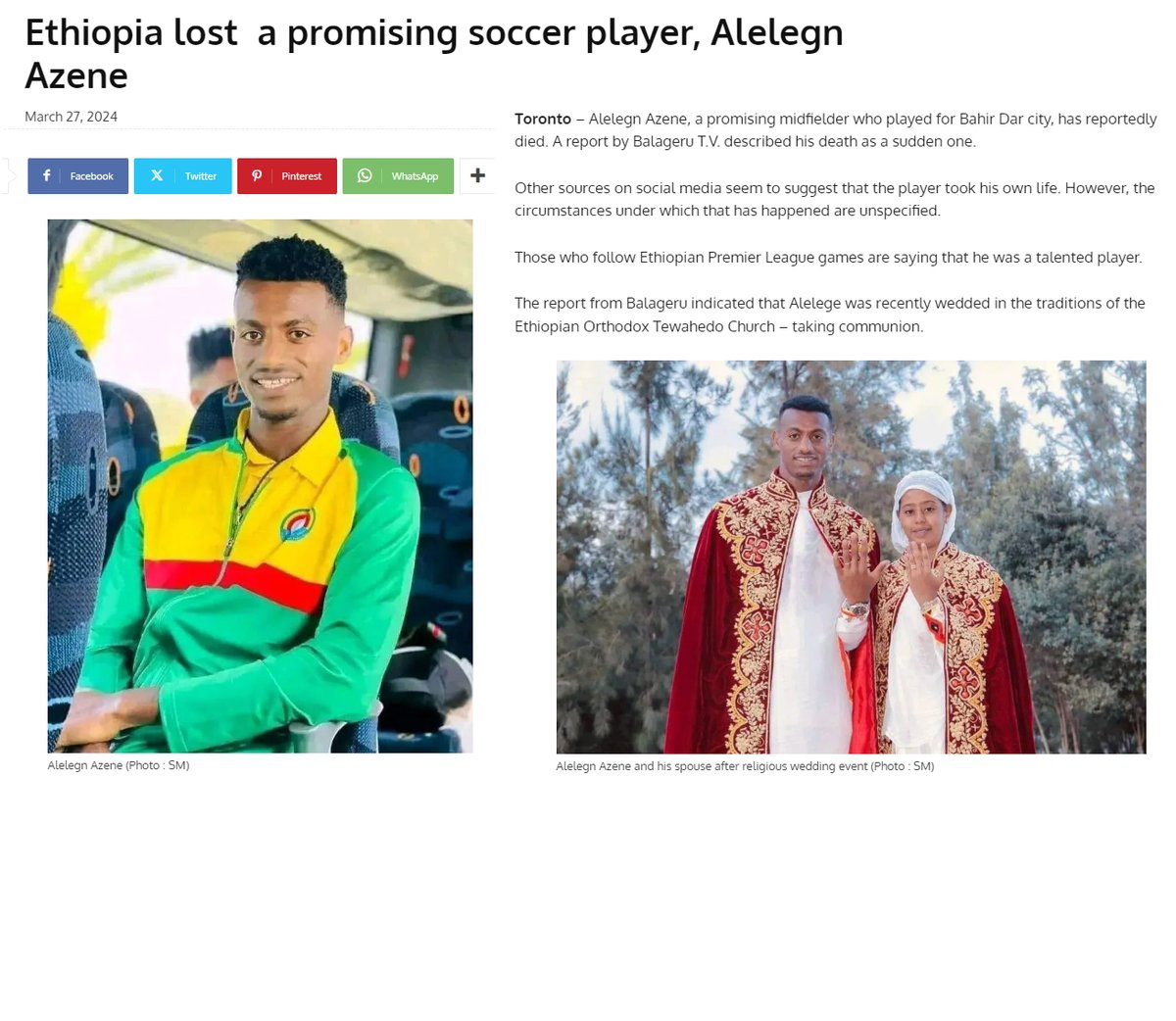 26 year old Ethiopian soccer player Alelegn Azene died suddenly on March 27, 2024.

He had recently gotten married

The circumstances of his sudden death are unclear.

#DiedSuddenly