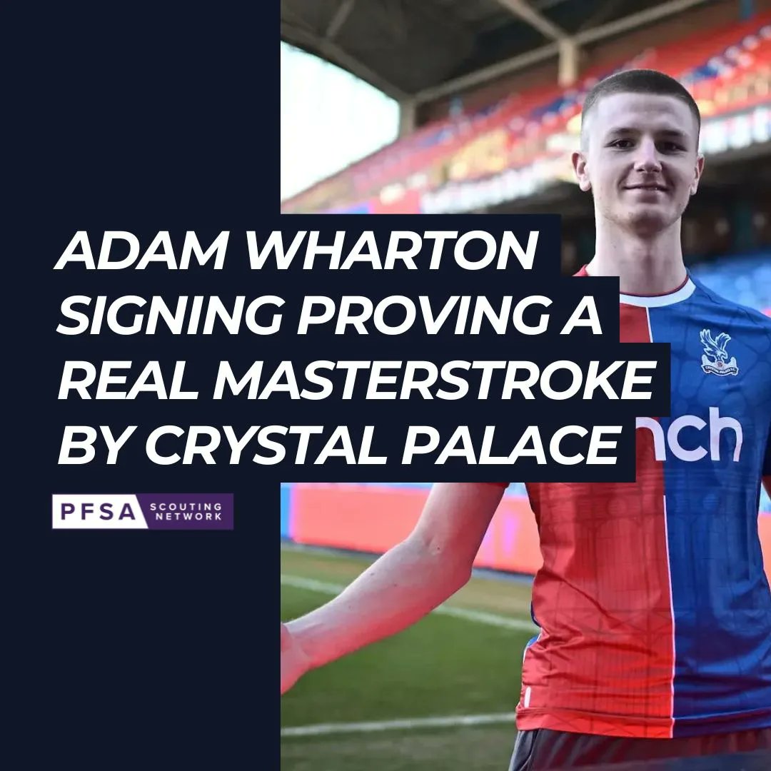 🔴🔵📊My latest analysis for @ThePFSA: Adam Wharton signing proving a real masterstroke by Crystal Palace. thepfsa.co.uk/adam-wharton-s… #CPFC #EPL #CrystalPalace