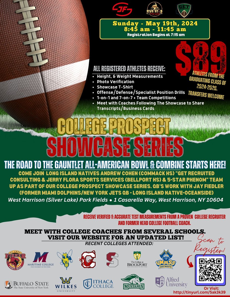 College Football Prospect Showcase - May 19th, 2024 - 8:45AM to 11:45AM, West Harrison, NY - Don't miss the opportunity! Scan the QR code to sign up or click the following link: loom.ly/m0pJ850 @jerryflora1 @Coach_Brady @1of1lifeskills @PremiunSports