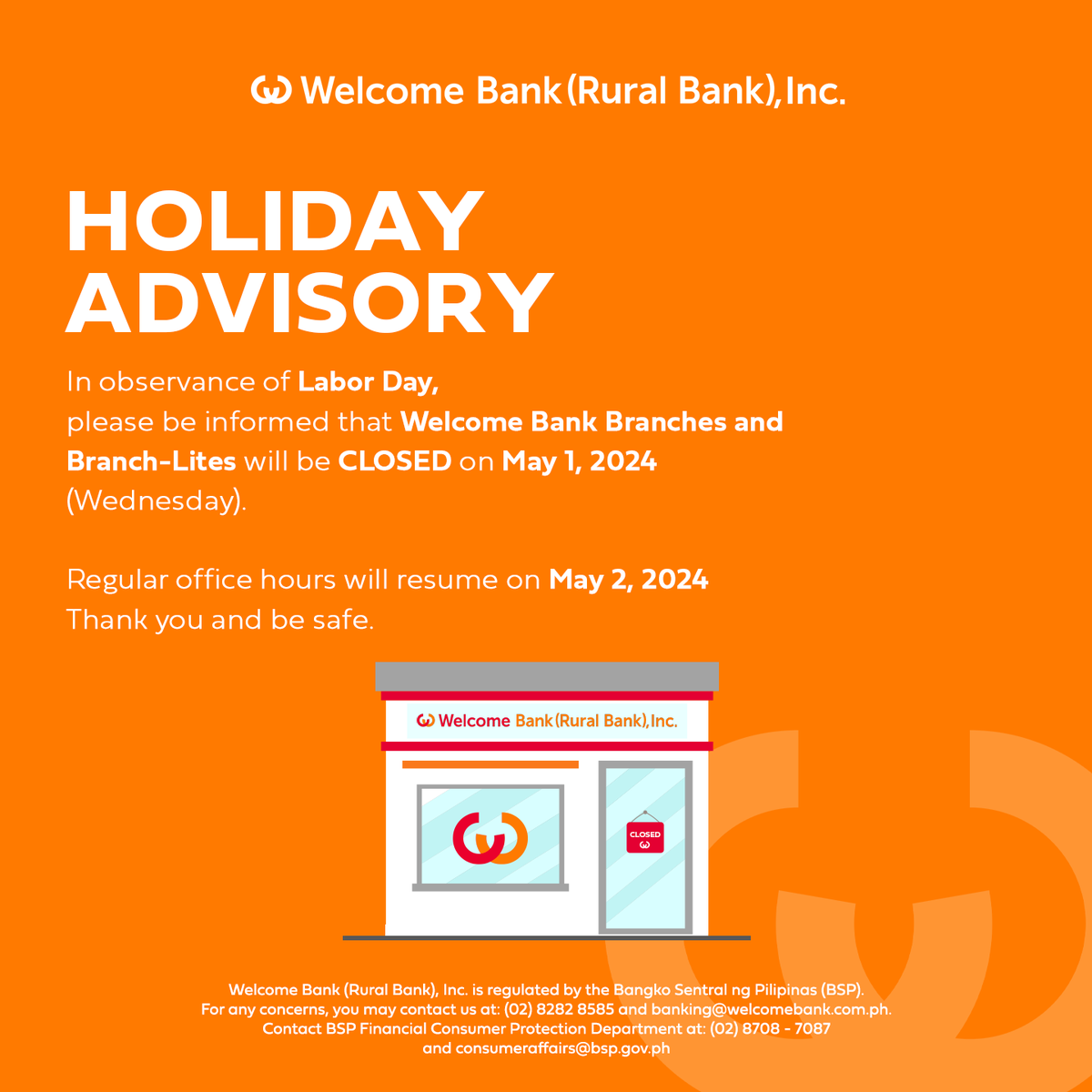 𝗛𝗼𝗹𝗶𝗱𝗮𝘆 𝗔𝗱𝘃𝗶𝘀𝗼𝗿𝘆: Please be informed that all of our bank operations will be closed on May 1, 2024 in observance of the Labor Day.

Regular banking operations will resume on May 2, 2024.

#WelcomeBank #HolidayAdvisory