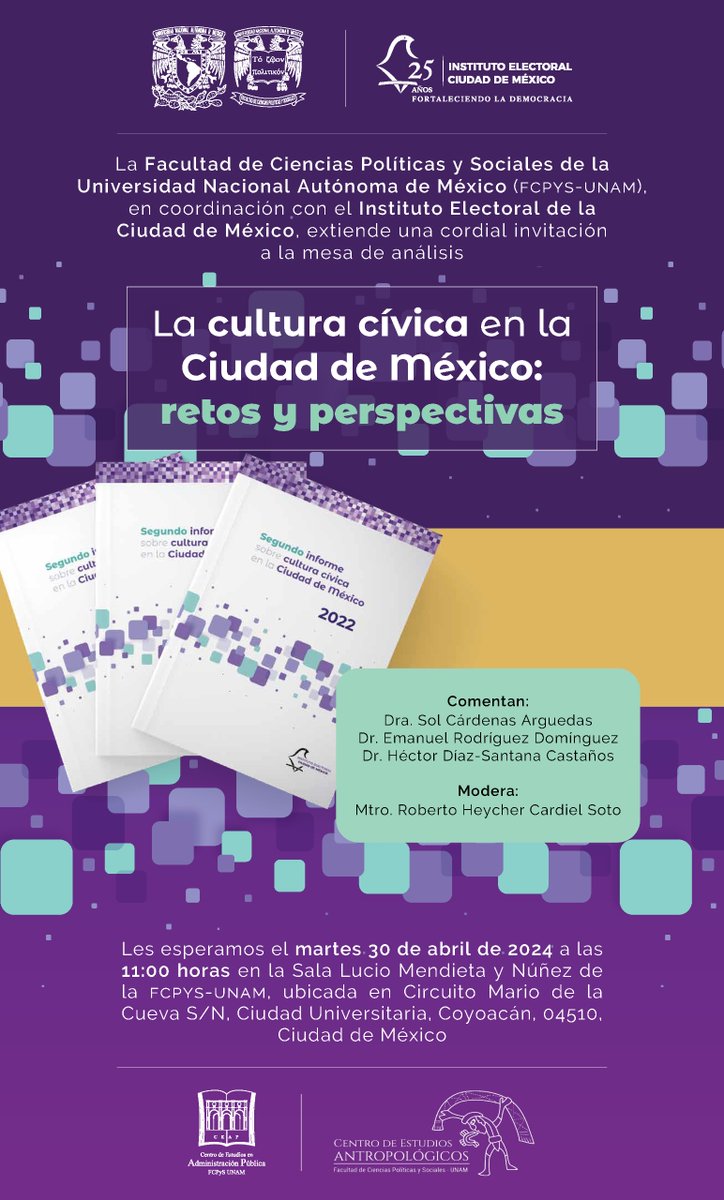 ¡No te pierdas la Mesa de análisis sobre La cultura cívica en la Ciudad de México: retos y perspectivas📢 Organizado por el #IECM y la @UNAM_FCPyS 🕙 Fecha: 30 de abril ⏰ Hora: 11:00 hrs