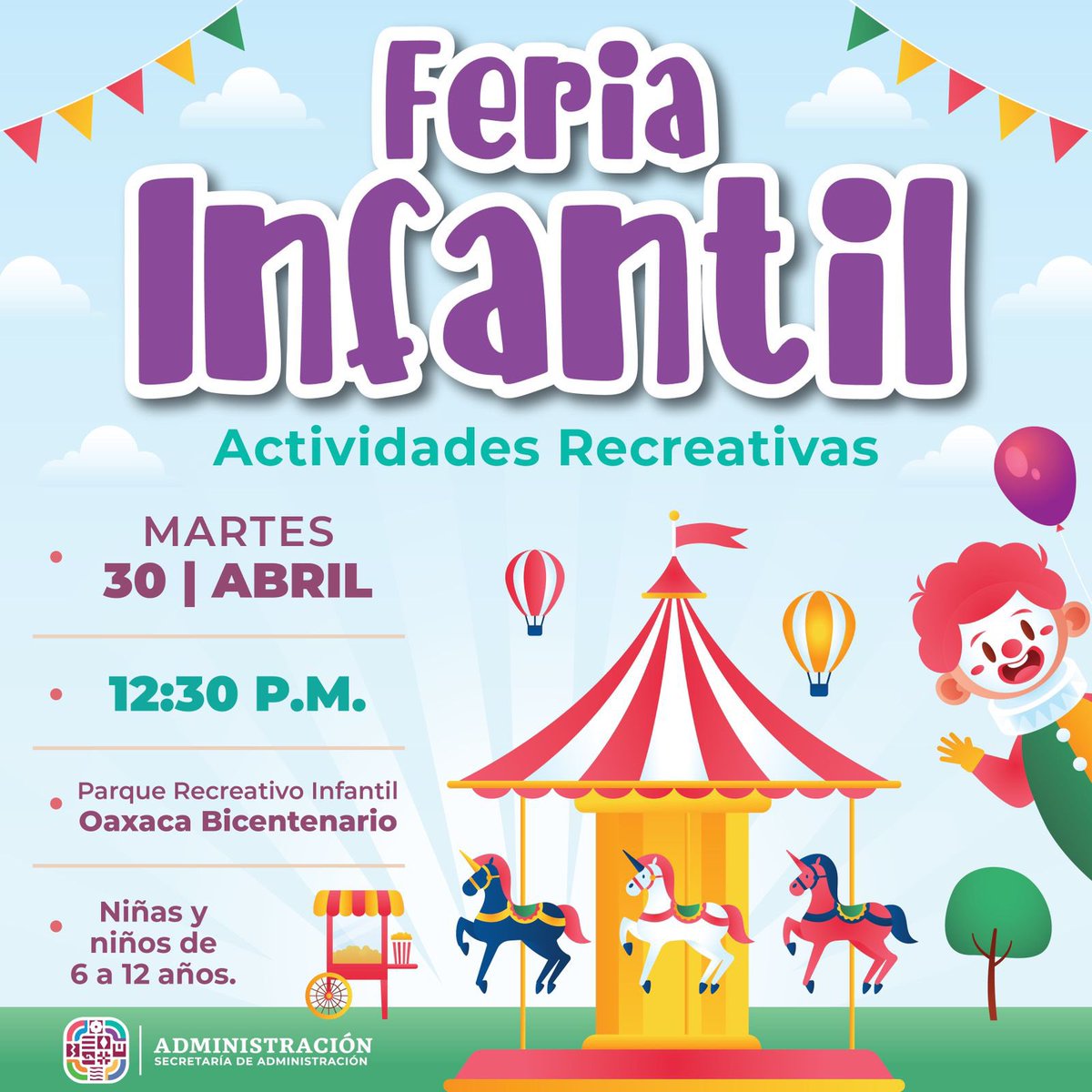 Asiste a las actividades recreativas de la Feria Infantil que organiza la Secretaría de @Admon_GobOax, en el marco del Día de la Niña y el Niño. La cita es este 30 de abril, a las 12:30 horas en el Parque Recreativo Infantil Oaxaca Bicentenario.